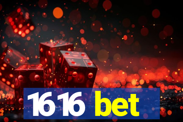 1616 bet